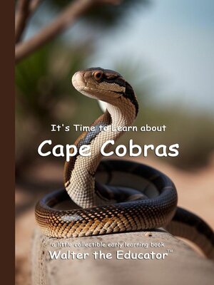 cover image of It's Time to Learn about Cape Cobras